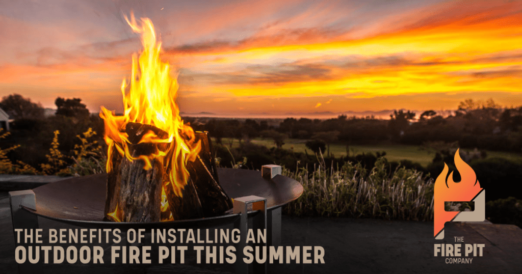 Benefits of Installing an Outdoor Fire Pit